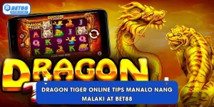 Dragon Tiger online tips manalo nang malaki at BET88