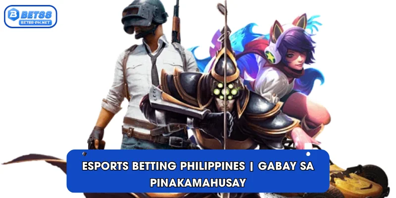 Esports betting Philippines | Gabay sa Pinakamahusay